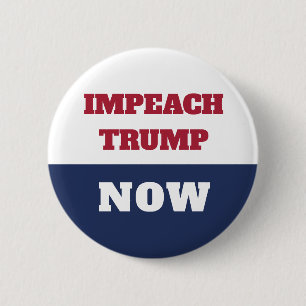 Badge Rond 5 Cm L'impeachment Now Anti Trump Trumpism
