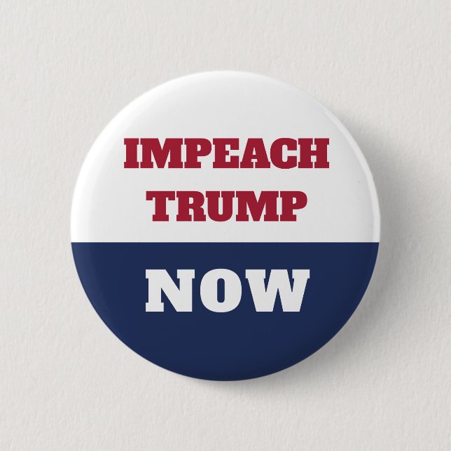 Badge Rond 5 Cm L'impeachment Now Anti Trump Trumpism (Devant)