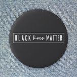 Badge Rond 5 Cm L'importance de la vie noire | BLM Race Equality M<br><div class="desc">Un "Black lives matter" simple et élégant cite le design d'art avec la typographie urbaine contemporaine et une simple bordure audacieuse. Notre design minimaliste,  moderne,  monochrome noir et blanc est inspiré par le mouvement BLM pour contribuer à sensibiliser au racisme et à l'égalité raciale.</div>