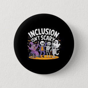 Badge Rond 5 Cm L'inclusion n'est pas effrayant enseignant Squelet