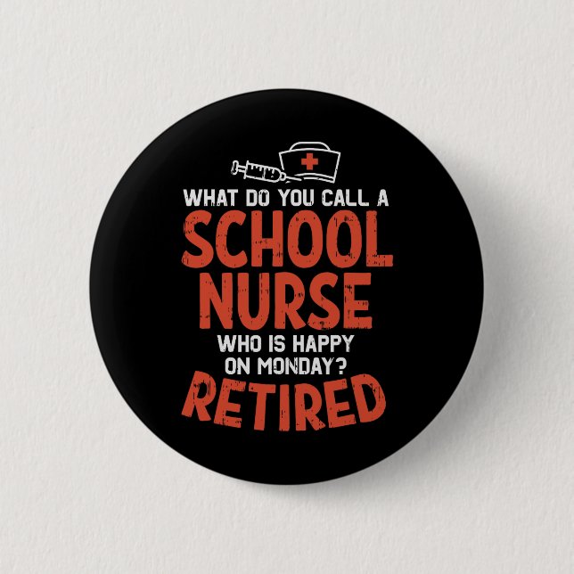 Badge Rond 5 Cm L'Infirmière De L'École Heureuse Lundi Retraité Dr (Devant)