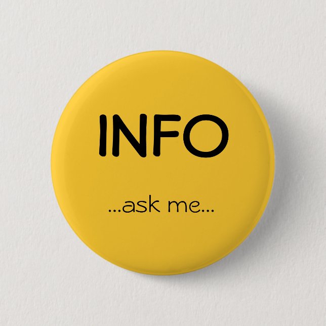 Badge Rond 5 Cm L'information,… me demandent… (Devant)