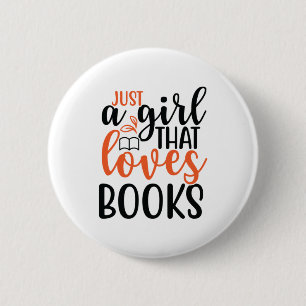 Badge Rond 5 Cm Lire L'Art Juste Une Fille Qui Aime Les Livres