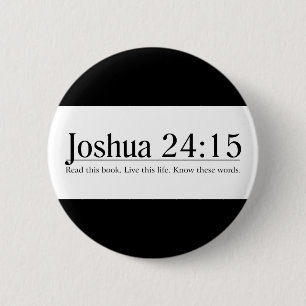 Badge Rond 5 Cm Lisez la Bible Joshua 24:15