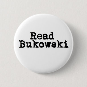 Badge Rond 5 Cm Lisez l'insigne de bouton de Bukowski