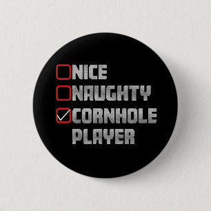 Badge Rond 5 Cm Liste de joueurs de cornhole Nice Naughty Noël dég