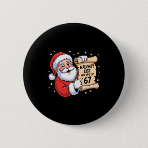 Badge Rond 5 Cm Liste des enfants vilains qui disent 67 Meme drôle