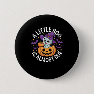 Badge Rond 5 Cm Little Boo Est Presque Dû Mignonne Grossesse Hallo