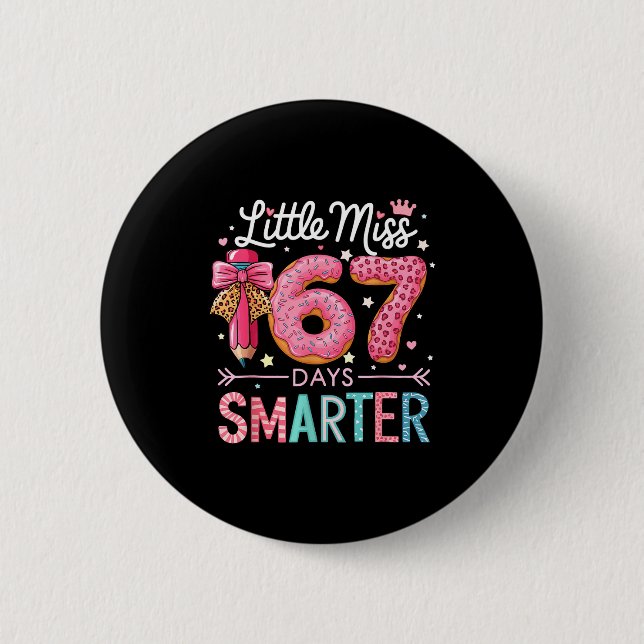 Badge Rond 5 Cm Little Miss 67 Days Smarter Donut Lover 67th Day O (Devant)