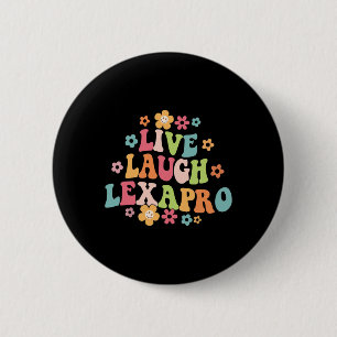 Badge Rond 5 Cm Live Laugh Lexapro Thérapiste Super en santé menta
