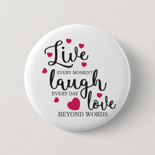 Badge Rond 5 Cm Live Laugh Love (Devant)