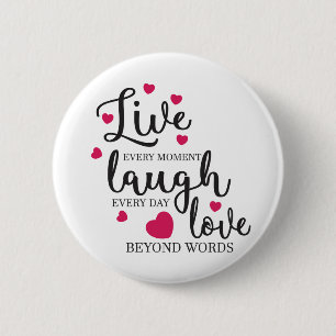 Badge Rond 5 Cm Live Laugh Love