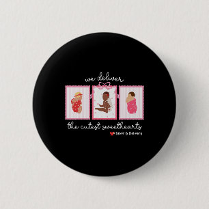 Badge Rond 5 Cm Livraison de la plus mignonne infirmière Vale de S