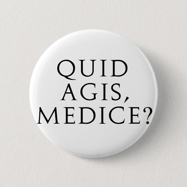 Badge Rond 5 Cm Livre Agis, Medice ? (Devant)