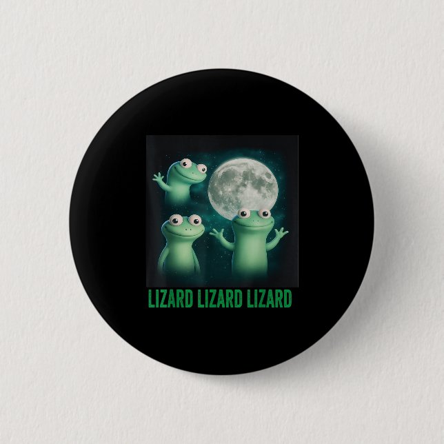 Badge Rond 5 Cm Lizard Lizard Lizard Lizard Funny Lizard Moon Tren (Devant)