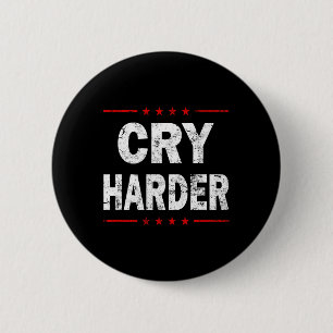 Badge Rond 5 Cm Logo Pleure Plus Fort Trump 2024 Drôle Républicain