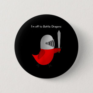 Badge Rond 5 Cm L'oiseau Sammy - Je pars combattre les dragons 