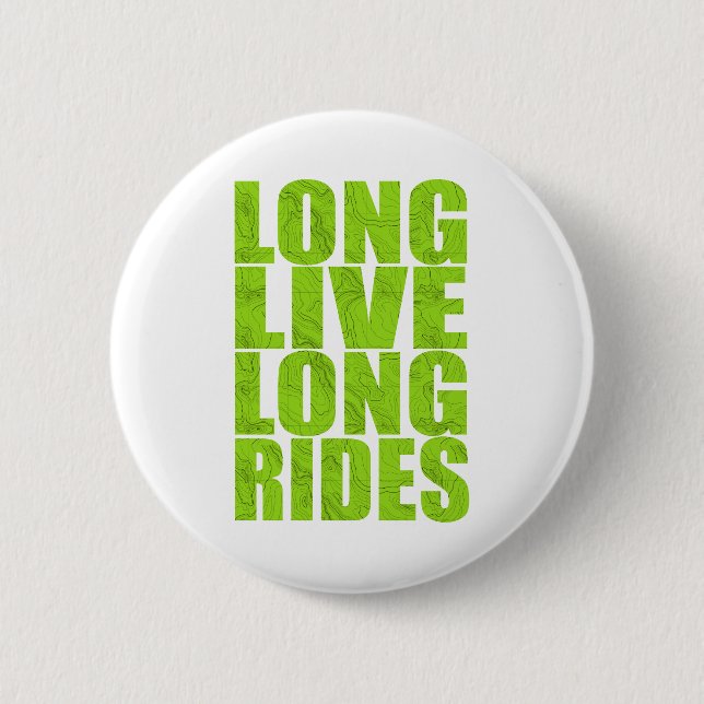 Badge Rond 5 Cm Long Live Long Rides (Topo) (Devant)