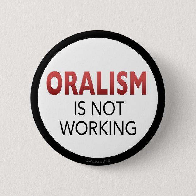 Badge Rond 5 Cm l'oralism ne fonctionne pas le bouton (Devant)
