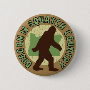Badge Rond 5 Cm L'Orégon est pays de Squatch