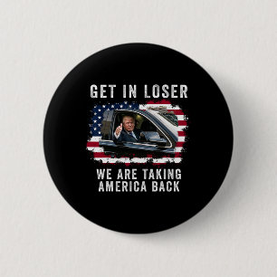 Badge Rond 5 Cm Loser nous reprenons l'Amérique 1