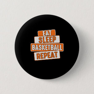 Badge Rond 5 Cm Louveur de basket-ball Mangez Sleep Basketball Rép