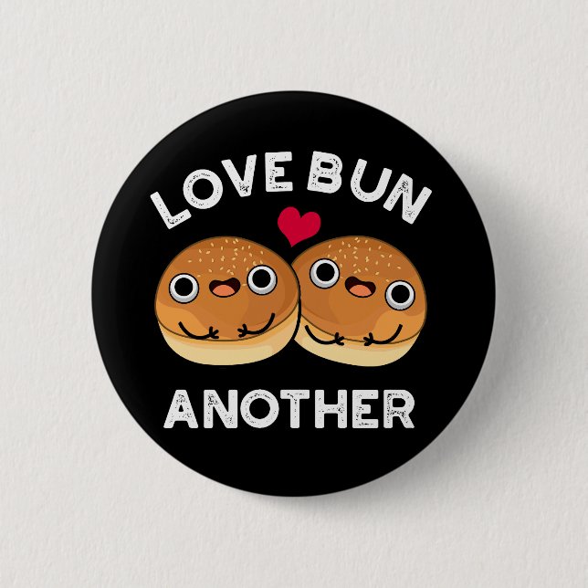 Badge Rond 5 Cm Love Bun autre amusant jeu de nourriture Dark BG (Devant)