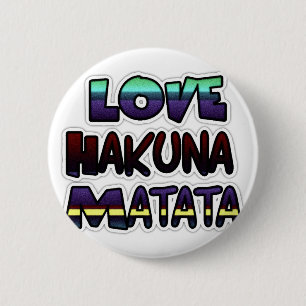 Badge Rond 5 Cm Love Hakuna Matata Cadfts