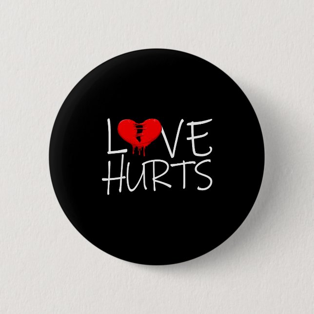 Badge Rond 5 Cm Love Hurts Broken Heart Divorce Breakup Heartbroke (Devant)