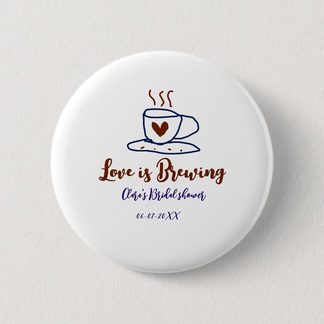 Badge Rond 5 Cm Love is Brewing marron bleu enterrement de vie de  (Devant)