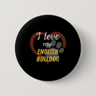 Badge Rond 5 Cm Love My English Bulldog Amoureux des chiens