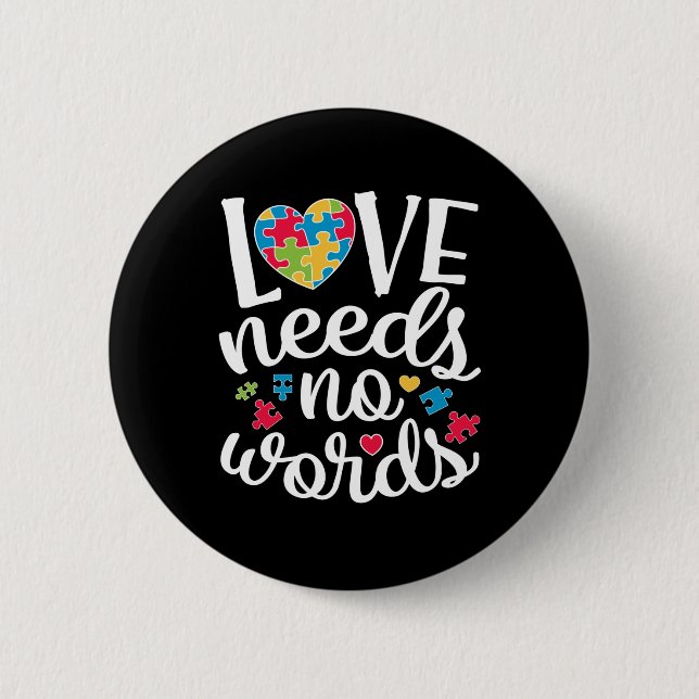 Badge Rond 5 Cm Love Needs No Words (Devant)