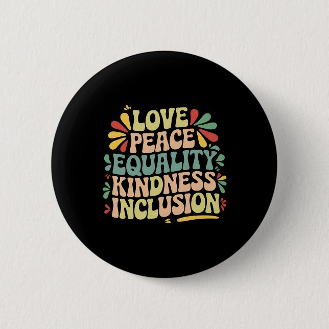 Badge Rond 5 Cm Love Peace Equality Kindness Inclusion Black Histo (Devant)