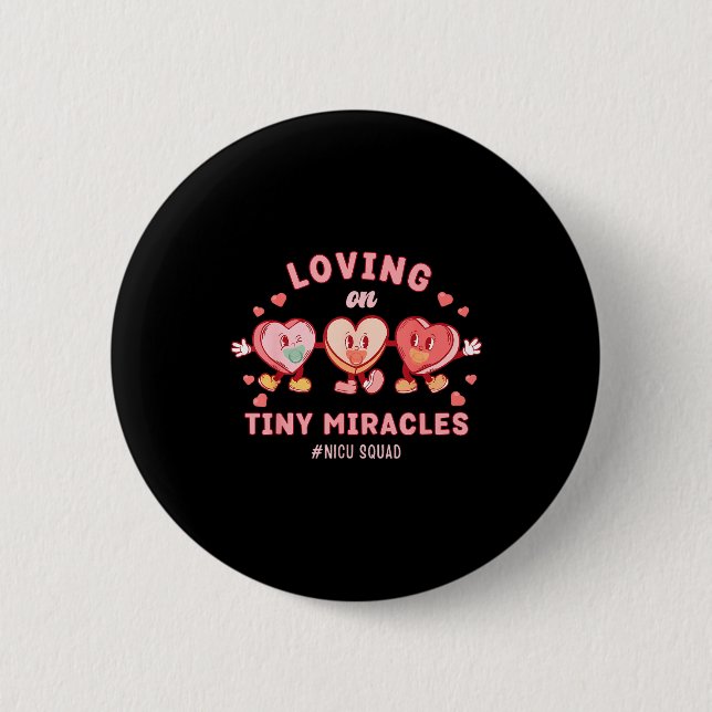 Badge Rond 5 Cm Loving On Tiny Miracles Nicu Squad Valentines Neon (Devant)