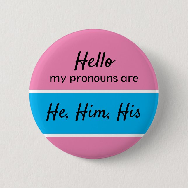 Badge Rond 5 Cm Lui, Lui, Ses Pronononouns - Genre Pronouns (Homme (Devant)
