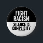 Badge Rond 5 Cm Lutter contre le racisme Le silence est une compla<br><div class="desc">Combattre le racisme. "Le silence est la complicité" - Kamala Harris. Exiger de la police qu'elle rende des comptes pour des vies noires. Ils comptent et nous continuerons à nous battre pour l'égalité jusqu'à ce que l'Amérique soit égale et libre pour tous. Design noir et blanc audacieux.</div>