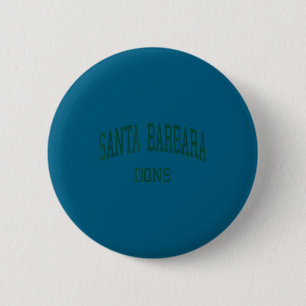 Badge Rond 5 Cm Lycée Santa Barbara hs Santa Barbara ca rétro