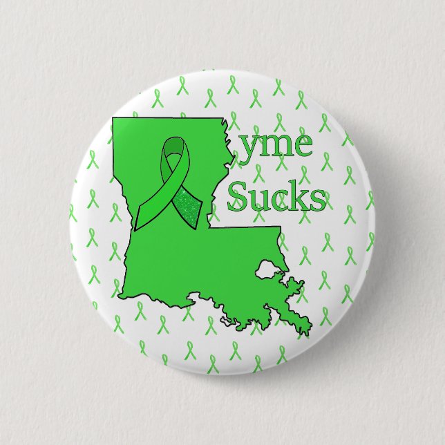 Badge Rond 5 Cm "Lyme Sucks" en Louisiane Button (Devant)