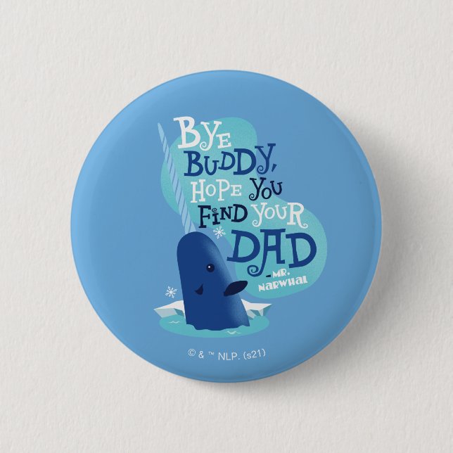 Badge Rond 5 Cm M. Narwhal | Par Buddy, J'Espère Que Vous Trouvere (Devant)