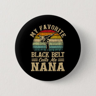 Badge Rond 5 Cm Ma ceinture noire préférée m'appelle la fête des m