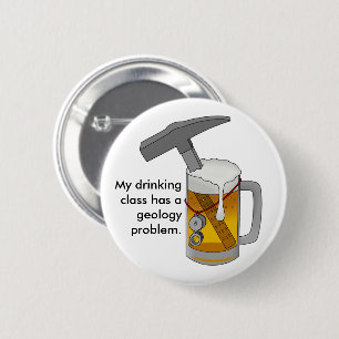 Badge Rond 5 Cm Ma classe potable a un problème de géologie