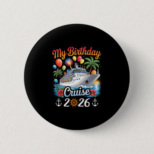 Badge Rond 5 Cm Ma croisière d'anniversaire 2026 Vacances en crois