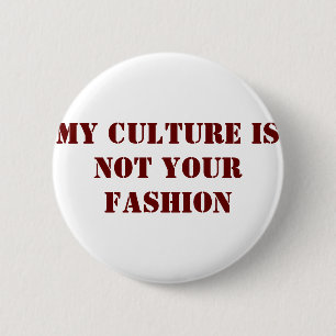 Badge Rond 5 Cm Ma culture n'est pas votre bouton de mode