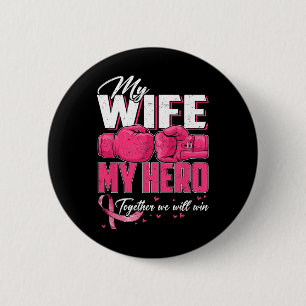 Badge Rond 5 Cm Ma Femme Mon Héros Ensemble Nous Gagnerons Le Canc