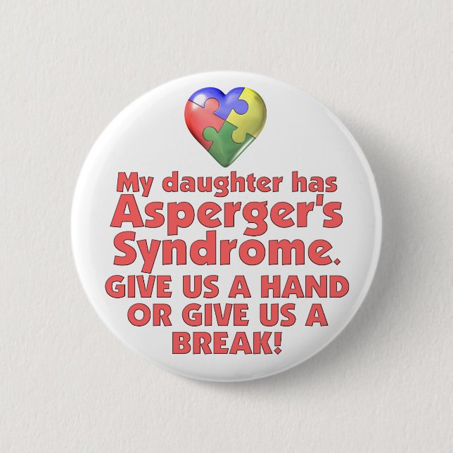 Badge Rond 5 Cm Ma fille a Asperger (Devant)