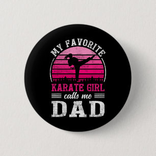 Badge Rond 5 Cm Ma fille Karaté préférée m'appelle Fête des pères 