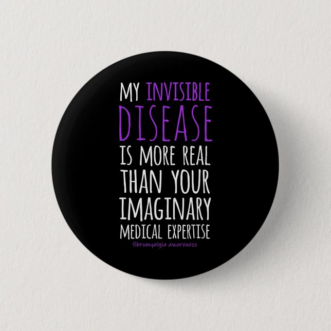 Badge Rond 5 Cm Ma Maladie Invisible Est De Réels Académènes De Fi (Devant)