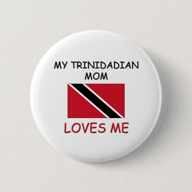 Badge Rond 5 Cm Ma maman de Trinidadien m'aime (Devant)