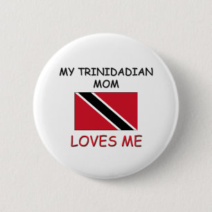 Badge Rond 5 Cm Ma maman de Trinidadien m'aime