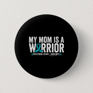 Badge Rond 5 Cm Ma mère est une guerrière Sensibilisation à la mya